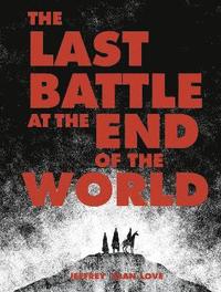 bokomslag Last Battle At The End Of The World