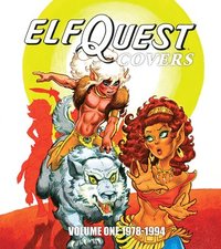 bokomslag ElfQuest Covers Volume One 1978-1994