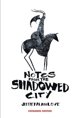 bokomslag Notes From the Shadowed City Expanded Edition