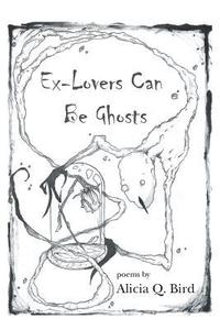 bokomslag Ex-Lovers Can Be Ghosts