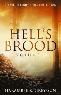 bokomslag Hell's Brood: An Eve of Light Story Collection