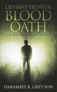 bokomslag Deviant-Hunter: Blood Oath
