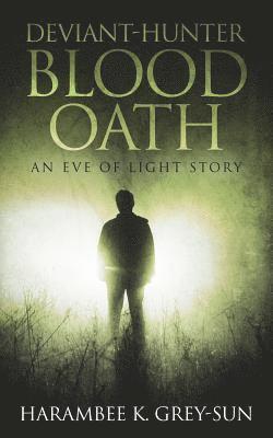 bokomslag Deviant-Hunter: Blood Oath