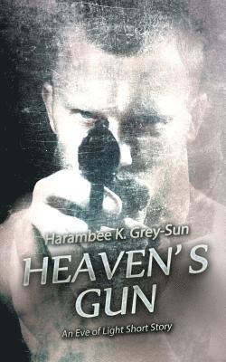 Heaven's Gun 1