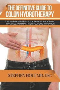 bokomslag The Definitive Guide to Colon Hydrotherapy