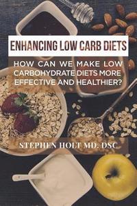 bokomslag Enhancing Low Carb Diets