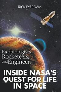 bokomslag Exobiologists, Rocketeers, and Engineers