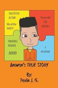 bokomslag Antwon's TRUE Story