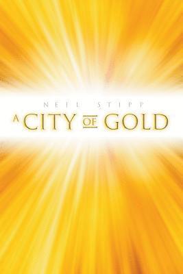 bokomslag A City of Gold