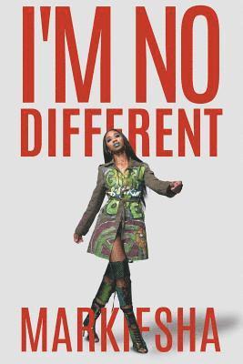 I'm No Different 1