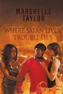 Where Satan Lives, Trouble Lies 1