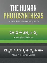 bokomslag The Human Photosynthesis