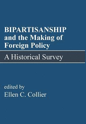 bokomslag BIPARTISANSHIP and the Making of Foreign Policy