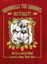 bokomslag Squirrelly the Squirrel and Starlett