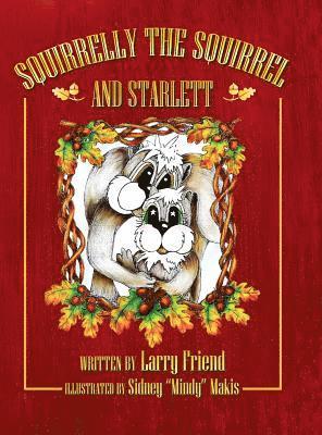 Squirrelly the Squirrel and Starlett 1