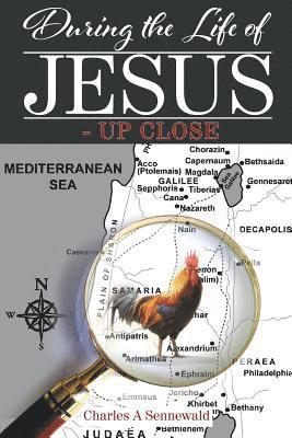 During the Life of Jesus - Up Close 1
