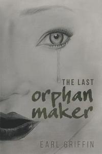 bokomslag The Last Orphan Maker