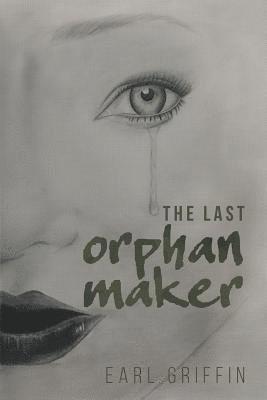 bokomslag Last Orphan Maker