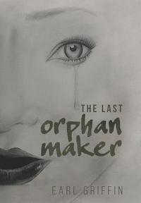 bokomslag The Last Orphan Maker