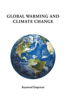 Global Warming and Climate Change 1