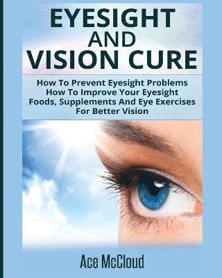 Eyesight And Vision Cure 1