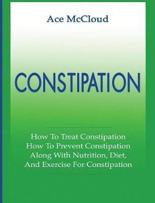 Ace McCloud, Ace Mccloud - Constipation, Inbunden