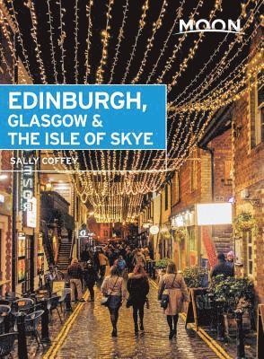 bokomslag Moon Edinburgh, Glasgow & the Isle of Skye (First Edition)