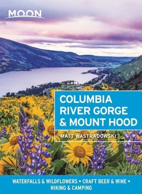 Moon Columbia River Gorge & Mount Hood (First Edition) 1