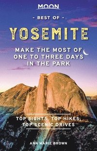 bokomslag Moon Best of Yosemite (First Edition)