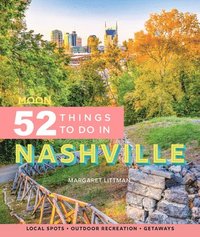 bokomslag Moon 52 Things to Do in Nashville (First Edition)