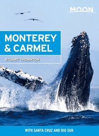 bokomslag Moon Monterey & Carmel (Seventh Edition)