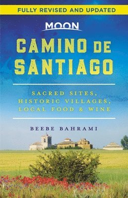 Beebe Bahrami - Moon Camino de Santiago (Second Edition), Häftad