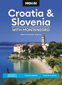 bokomslag Moon Croatia & Slovenia: With Montenegro (Fourth Edition)