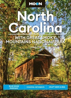 Moon North Carolina: With Great Smoky Mountains National Park (Eighth Edition) 1