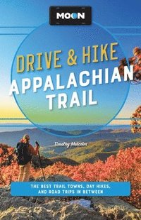 bokomslag Moon Drive & Hike Appalachian Trail (Second Edition)