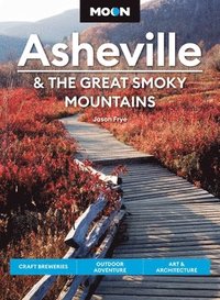 bokomslag Moon Asheville & the Great Smoky Mountains (Third Edition)