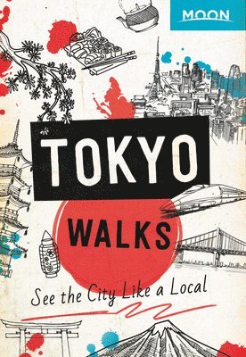 bokomslag Moon Tokyo Walks (First Edition)