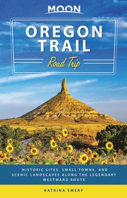 Katrina Emery, Moon Travel Guides - Moon Oregon Trail Road Trip (First Edition), Häftad