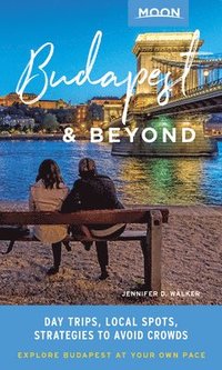 bokomslag Moon Budapest & Beyond (First Edition)