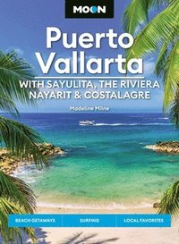 bokomslag Moon Puerto Vallarta: With Sayulita, the Riviera Nayarit & Costalegre