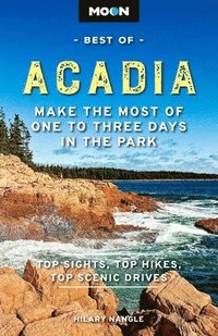 bokomslag Moon Best of Acadia National Park (First Edition)