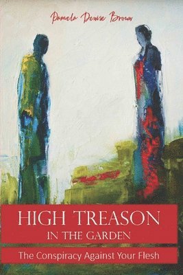 High Treason In The Garden 1