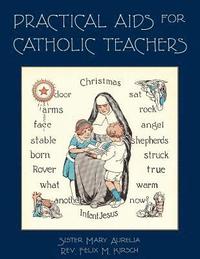 bokomslag Practical Aids for Catholic Teachers