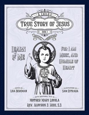 Child's True Story of Jesus, Book 1 1