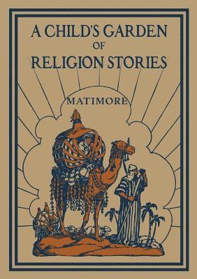 bokomslag Child's Garden of Religion Stories