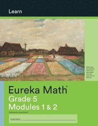 bokomslag Eureka Math Grade 5 Learn Workbook #1 (Modules 1-2)