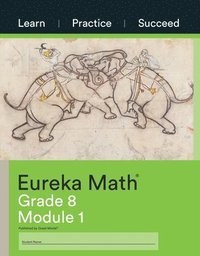 bokomslag Eureka Math Grade 8 Learn, Practice, Succeed Workbook #1 (Module 1)