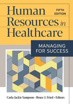 bokomslag Human Resources in Healthcare: Managing for Success, Fifth Edition