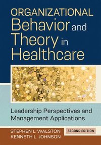 bokomslag Organizational Behavior and Theory in Healthcare