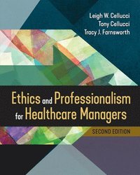 bokomslag Ethics and Professionalism for Healthcare Managers
